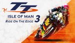 曼岛TT赛事：边缘竞速2/TT Isle of Man Ride on the Edge 2
