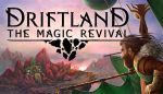 漂移大陆:魔法复兴/Driftland:The Magic Revival(v1.3.4)