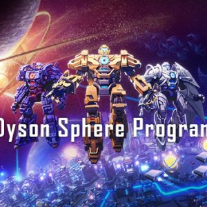 戴森球设计（V0.9.24.11209-进化的伊卡洛斯+原声音轨+艺术设定集）